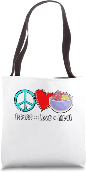 Acai Bowl Spruch Peace, Love, Acai Tote Bag