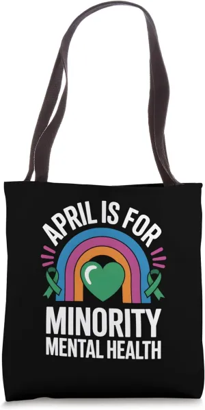 April is For National Minority Mental Health Month Rainbow Tote Bag