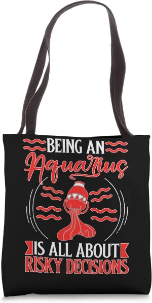 Aquarius Zodiac: All About Risky Decisions Tote Bag