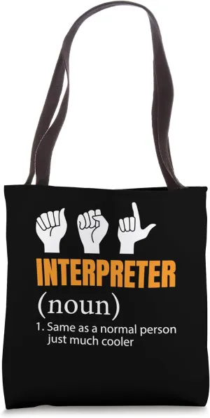 ASL Interpreter Definition American Sign Language Funny Tote Bag