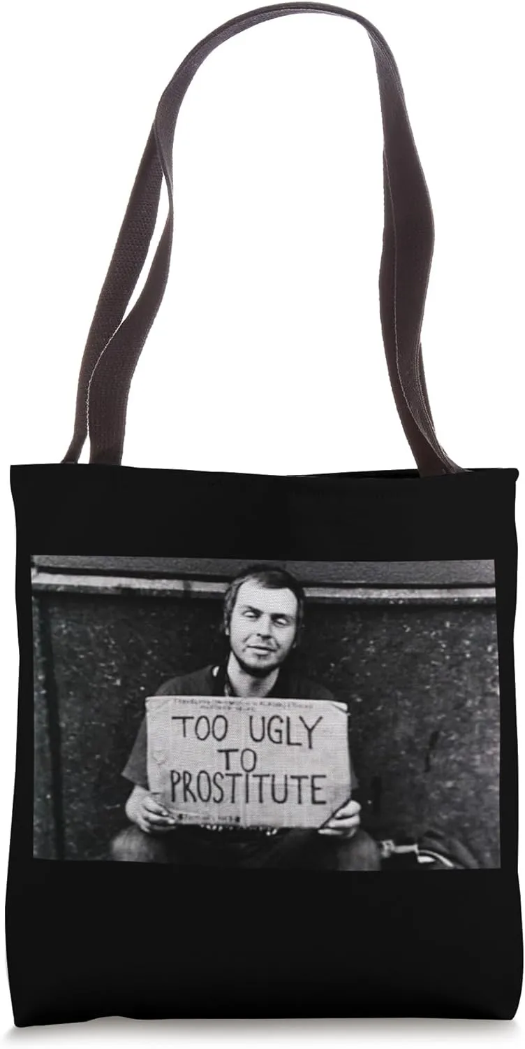 Beggars Holding Funny Sign Homeless with Funny Sign Tote Bag
