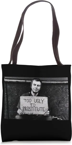 Beggars Holding Funny Sign Homeless with Funny Sign Tote Bag