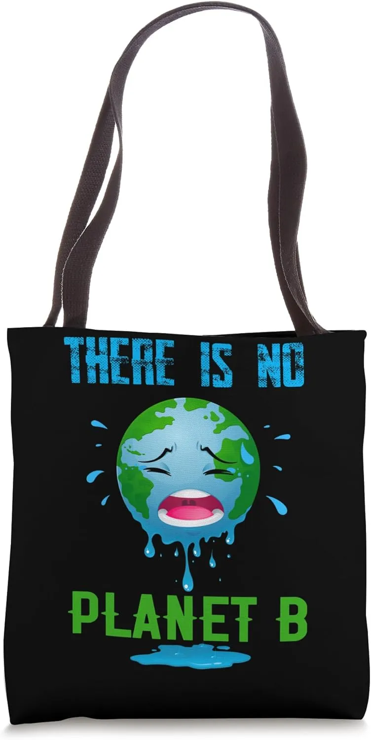 Climate Protection, cry Earth, There Is No Planet B Tote Bag
