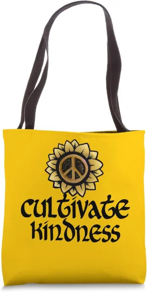 Cultivate Kindness and Peace Tote Bag