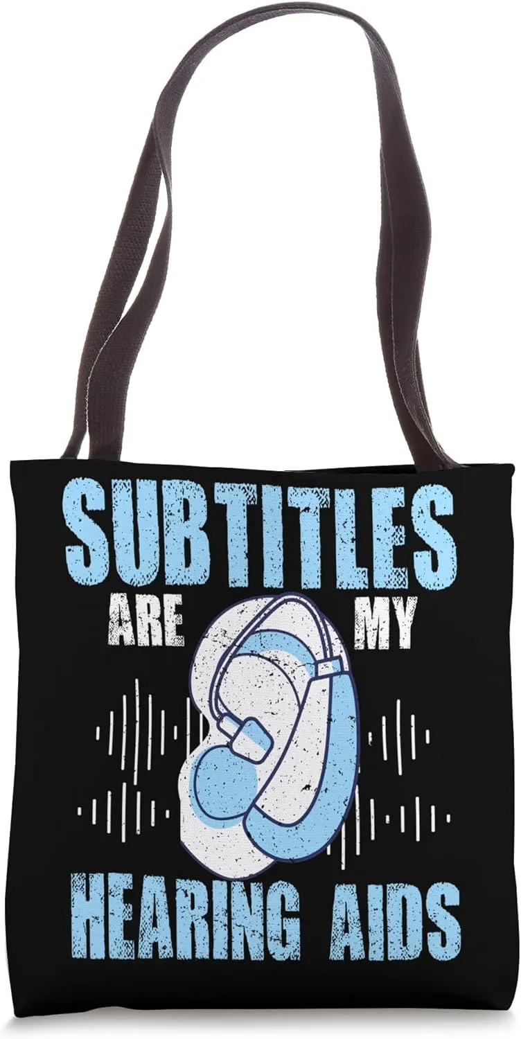 Deaf Pride ASL Sign Language Subtitles Are My Hearing Aid Tote Bag