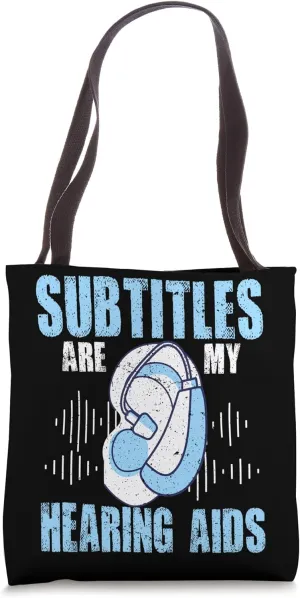 Deaf Pride ASL Sign Language Subtitles Are My Hearing Aid Tote Bag