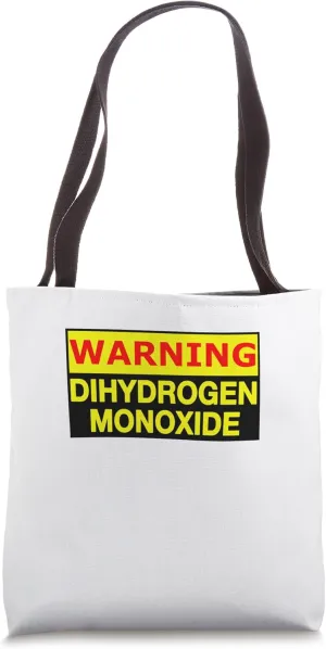 Dihydrogen monoxide warning (water) Tote Bag