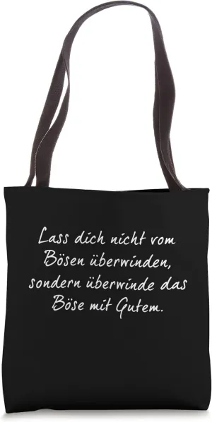 Don't be overcome by evil, but overcome... Tote Bag
