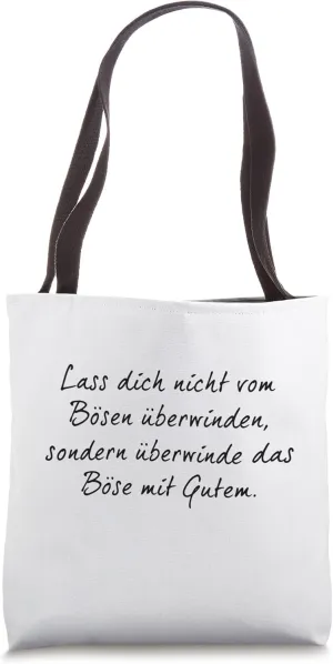 Don't be overcome by evil, but overcome... Tote Bag