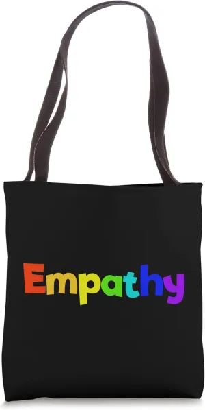 Empathy Rainbow Colors Be Kind & Understanding Empathy Tote Bag