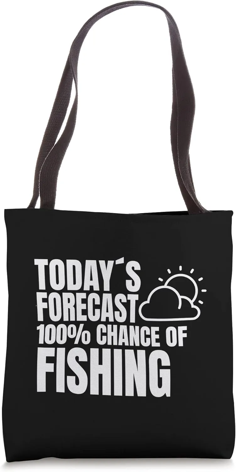 Fisherman Saying Weather Preview Fishing fishermen Tote Bag