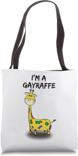 Giraffe - I’m a Gayraffe - funny rainbow style tolerance Tote Bag