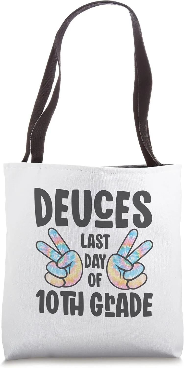 Goodbye Tenth Grade 2022 | Deuces Last Day of 10th Grade Tote Bag