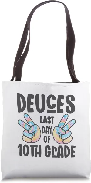 Goodbye Tenth Grade 2022 | Deuces Last Day of 10th Grade Tote Bag