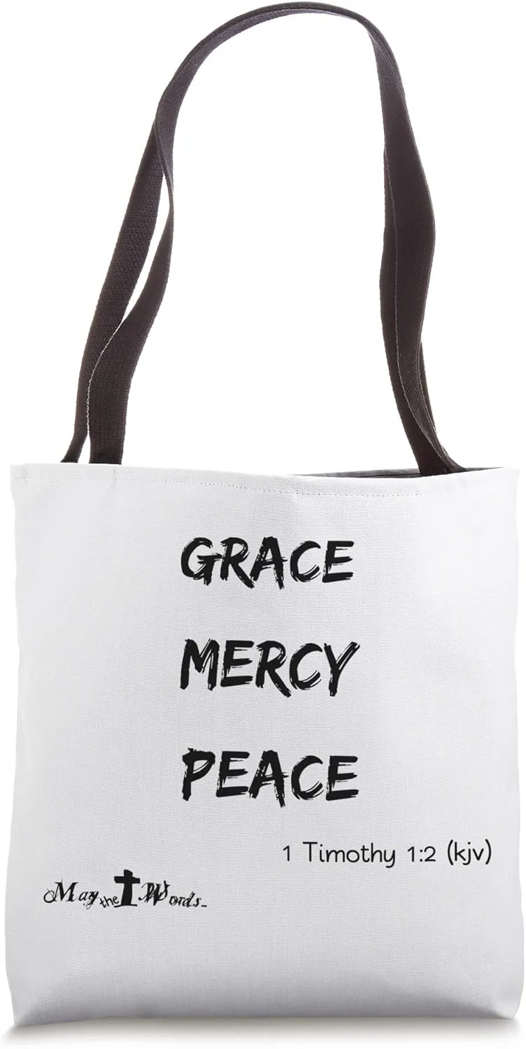 Grace, mercy, and peace 1 Timothy 1:2 #peace Christian Tote Bag
