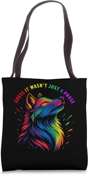 Guess It Wasn’t Just A Phase – Pride Wolf Tote Bag