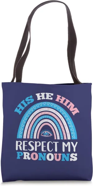 His He Him Respect My Pronouns Trans Boho Rainbow Tote Bag
