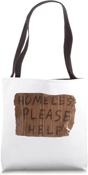 Homeless Anything Helps Funny Cardboard Sign Joke Costume Tote Bag