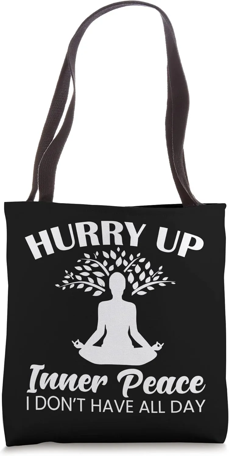 Hurry Up Inner Peace YOGA Tote Bag