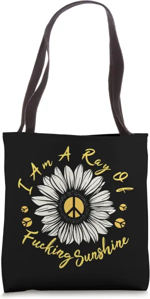 I am a ray of fucking sunshine Peace Sign Sunflower Tote Bag