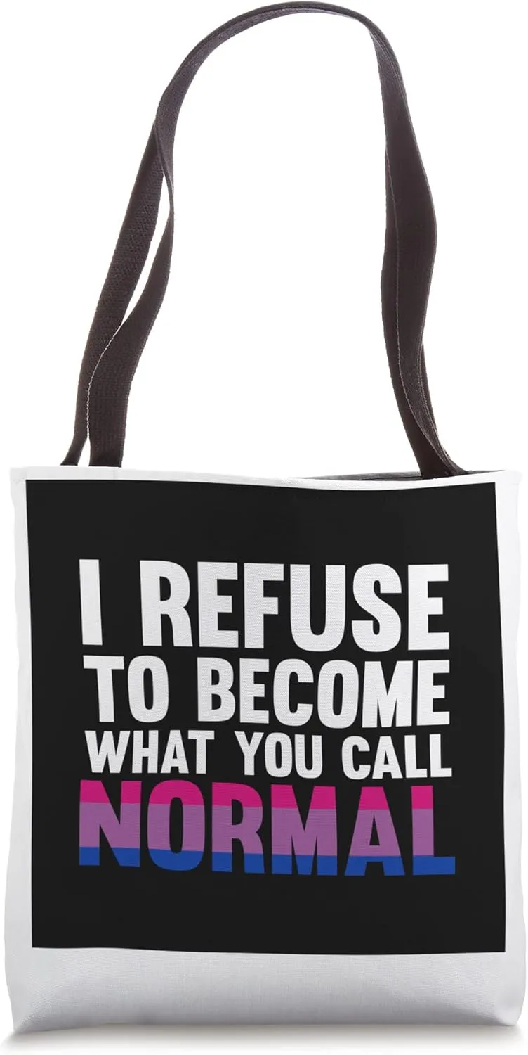I refuse to become normal rainbow flag Tote Bag