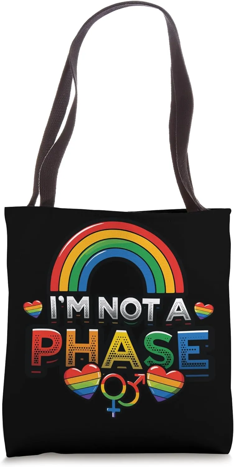 I'm Not A Phase Lgbt Rainbow Gay Pride Tote Bag