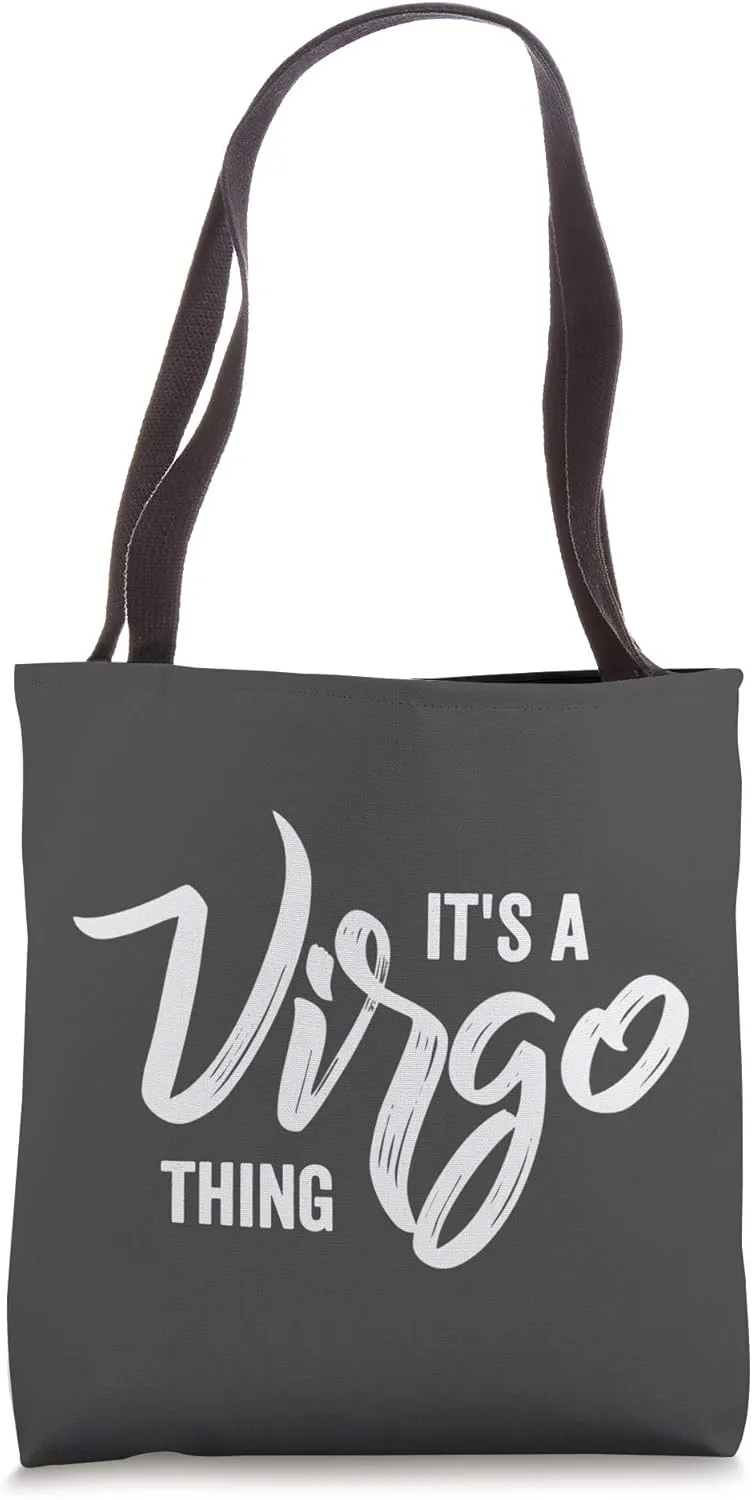 It's a Virgo Thing / Virgo Zodiac Sign, Virgo Birthday Month Tote Bag