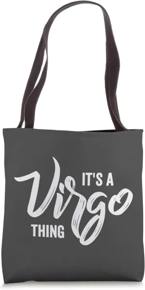 It's a Virgo Thing / Virgo Zodiac Sign, Virgo Birthday Month Tote Bag