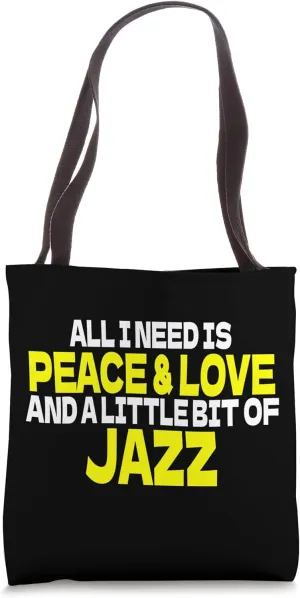 Jazz Ragtime Saying Design Jazz Music Peace Love Jazz Tote Bag