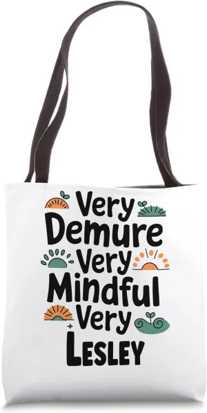 Lesley Personalized Very Demure Very Mindful Lesley Name Tote Bag