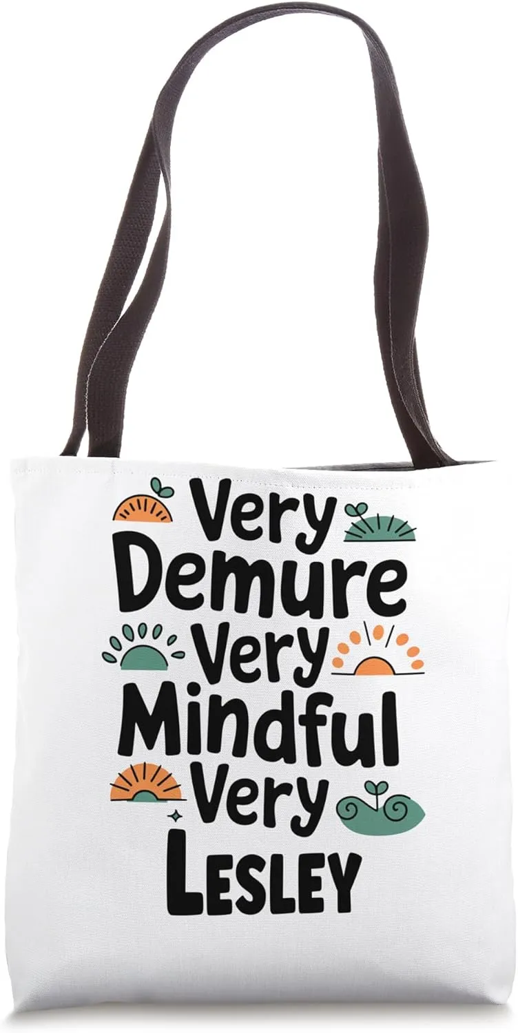 Lesley Personalized Very Demure Very Mindful Lesley Name Tote Bag