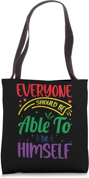 LGBTQ Support Everyone Should Be Able To Be Himself Tote Bag