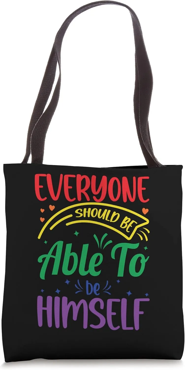 LGBTQ Support Everyone Should Be Able To Be Himself Tote Bag