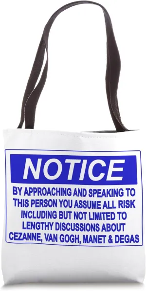 Notice Sign - Classic Artists Cezanne, Van Gogh, Manet,Degas Tote Bag