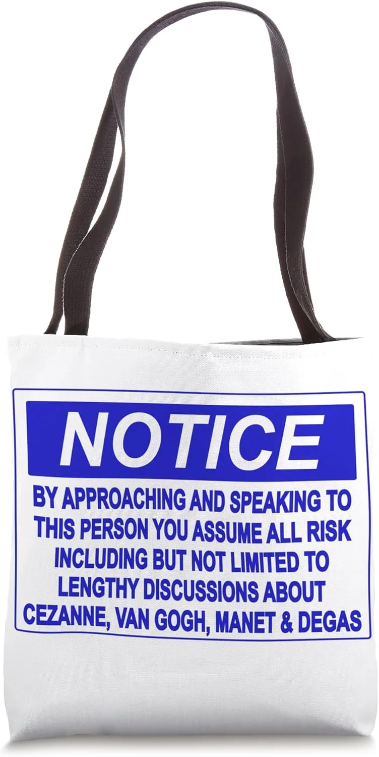 Notice Sign - Classic Artists Cezanne, Van Gogh, Manet,Degas Tote Bag