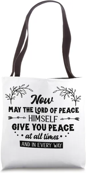 Now May The Lord Of Peace Himself Give You Peace Quote Tote Bag