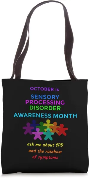 October is Sensory Processing Disorder Awareness Month Tote Bag