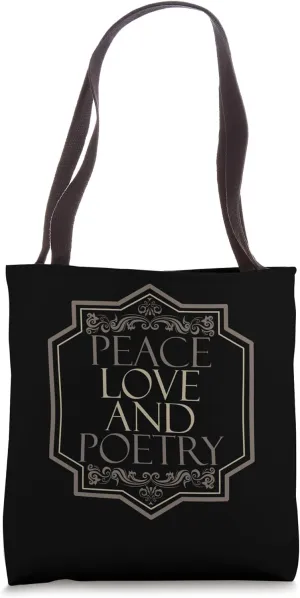 Peace Love & Poetry Literary Literature Writing Poet Tote Bag