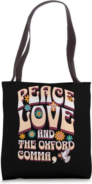 Peace Love And The Oxford Comma English Grammar Humor Tote Bag