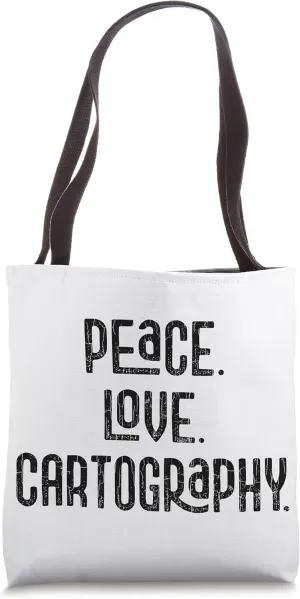 Peace Love Cartography Funny Cartographer Geography Graphic Tote Bag