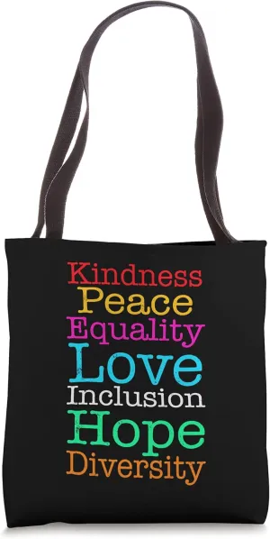 Peace Love Inclusion Equality Diversity Hope Tote Bag