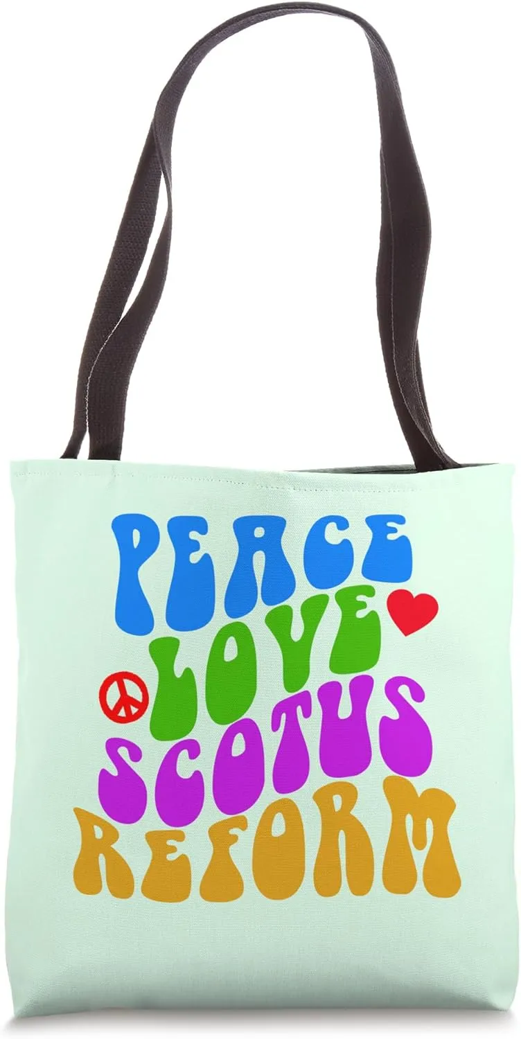 PEACE LOVE SCOTUS REFORM Hippie Retro Vintage Boho Tote Bag