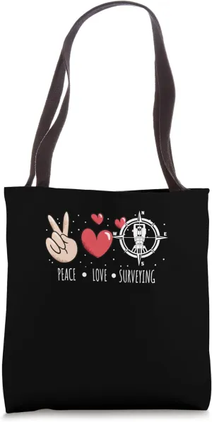 Peace Love Surveying - Land Surveyor Tote Bag