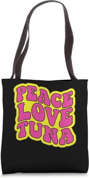 Peace Love Tuna Tuna Fishing Tote Bag