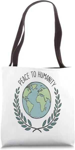 Peace To Humanity Tote Bag