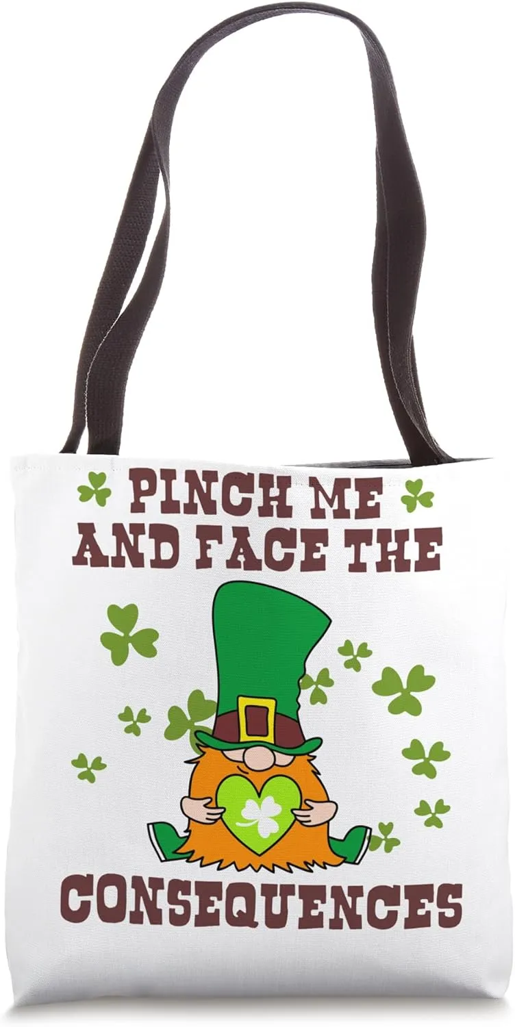 Pinch me and face the consequences Tote Bag