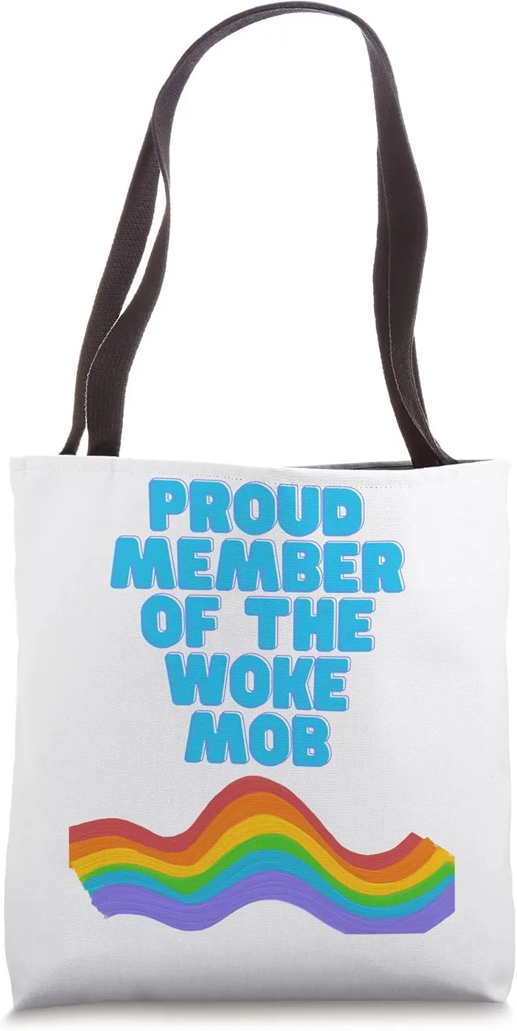 Proud Member of the Woke Mob Tote Bag
