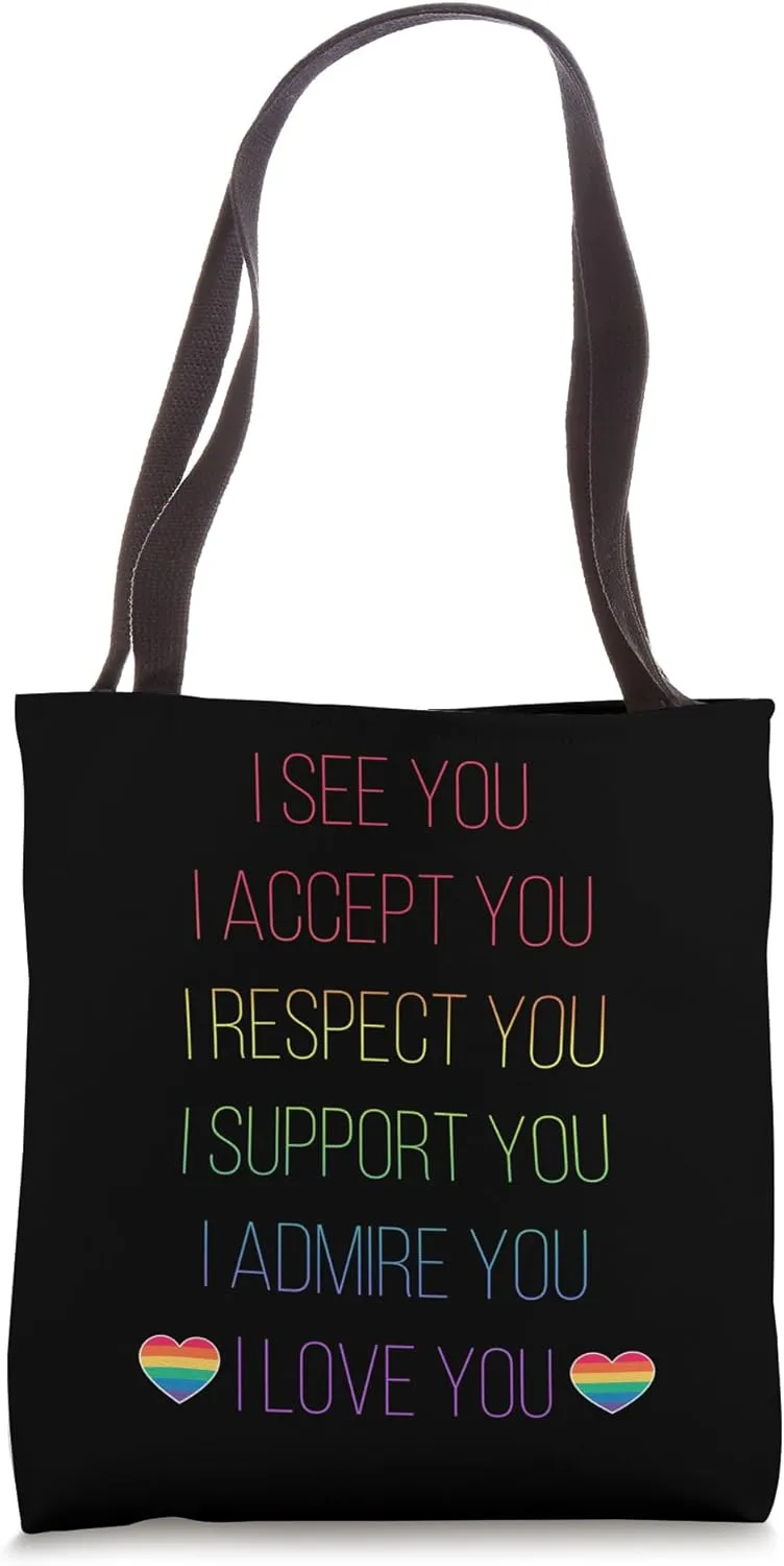 Rainbow I Admire You I Accept You Tote Bag