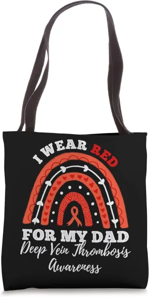 Rainbow I Wear Red For My Dad DVT Deep Vein Thrombosis Tote Bag