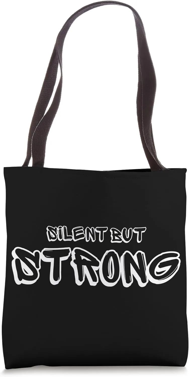 Silent But Strong - Deaf Culture And American Sign Language Tote Bag